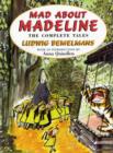 Image for Mad about Madeline : The Complete Tales