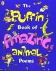 Image for The Puffin book of amazing animal poems