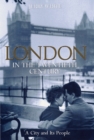Image for London in the Twentieth Century
