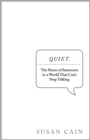 Image for Quiet : The Power of Introverts in a World That Can&#39;t Stop Talking