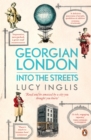 Image for Georgian London  : into the streets
