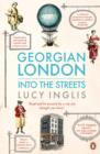 Image for Georgian London: into the streets