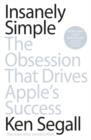 Image for Insanely simple  : the obsession that drives Apple&#39;s success