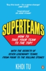 Image for Superteams: how to take your team to the top!