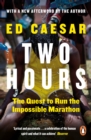 Image for Two hours  : the quest to run the impossible marathon