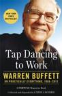 Image for Tap dancing to work  : Warren Buffett on practically everything, 1966-2012
