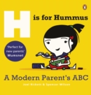 Image for H is for hummus: a modern parents&#39; ABC