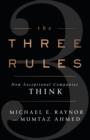 Image for The three rules: how exceptional companies beat the odds