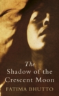 Image for The Shadow of the Crescent Moon