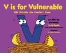 Image for V is for vulnerable: life outside the comfort zone