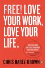 Image for Free!: love your work, love your life