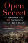 Image for Open secret  : inside the Libor conspiracy