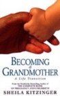 Image for Becoming a grandmother  : a life transition