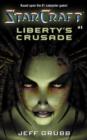 Image for Starcraft: Liberty&#39;s Crusade
