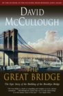 Image for Great Bridge: The Epic Story of the Building of the Brooklyn Bridge