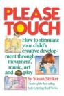 Image for Please Touch : How to Stimulate Your Child&#39;s Creative Development