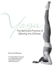 Image for Yoga  : the spirit and practice of moving into stillness