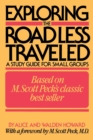 Image for Exploring Road Less Travelled : A Study Guide for Small Groups, a Workbook for Individuals, a Step-by-Step Guide for Group Leaders