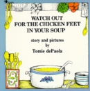 Image for Watch Out for the Chicken Feet in Your Soup