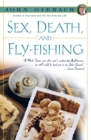 Image for Sex, Death and Fly-Fishing