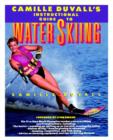 Image for Camille Duvall&#39;s Instructional Guide to Water Skiing