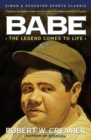 Image for Babe: the Legend Comes to Life