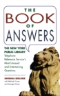 Image for Book of Answers : The New York Public Library Telephone Reference Service&#39;s Most Unusual and Enter