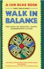 Image for Walk in Balance : The Path to Healthy, Happy, Harmonious Living
