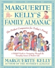 Image for Marguerite Kelly&#39;s Family Almanac/the Perfect Companion for Today&#39;s Family : A Helping Guide to Navigating through the Everyday Issues of Modern Life