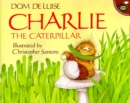 Image for Charlie the Caterpillar