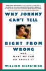 Image for Why Johnny Can&#39;t Tell Right from Wrong