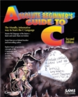 Image for Absolute Beginner&#39;s Guide to C