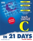 Image for Sams Teach Yourself C in 21 Days, Fourth Edition