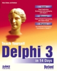 Image for Sams Teach Yourself Delphi 3 in 14 Days