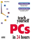 Image for Sams Teach Yourself PC&#39;s in 24 Hours