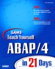 Image for Sams Teach Yourself ABAP/4 in 21 Days