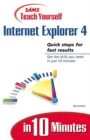 Image for Sams Teach Yourself Internet Explorer 4 in 10 Minutes