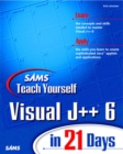 Image for Teach Yourself Visual J++ 6 in 21 Days