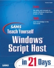 Image for Sams teach yourself Windows Script Host in 21 days