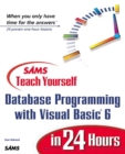 Image for Sams Teach Yourself Database Programming with Visual Basic 6 in 24 Hours
