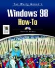 Image for The Waite Group&#39;s Windows 98 How-to
