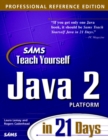 Image for Sams Teach Yourself Java 2 Platform in 21 Days, Professional Reference Edition