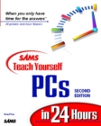 Image for Sams Teach Yourself PCs in 24 Hours