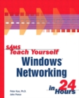 Image for Sams Teach Yourself Windows Networking in 24 Hours
