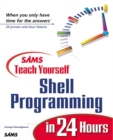 Image for Sams teach yourself shell programming in 24 hours