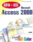 Image for How to Use Access 2000