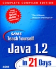 Image for Sams Teach Yourself Java 1.2 in 21 Days Complete Compiler Edition