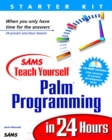 Image for Sams teach yourself Palm programming in 24 hours