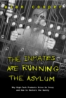 Image for The Inmates Are Running the Asylum