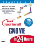 Image for Sams Teach Yourself Gnome in 24 Hours